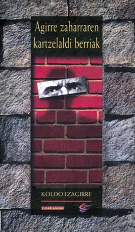 Agirre zaharraren kartzelaldi berriak (Paperback)