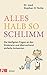 Alles halb so schlimm by Stephan Heinrich Nolte