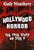 Hollywood Horror by Gale Weathers