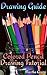 Drawing Guide: Colored Pencil Drawing Tutorial: (How to Draw, The Drawing Book)