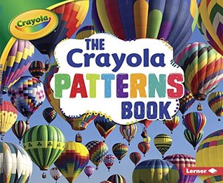 The Crayola Patterns Book (Library Binding)