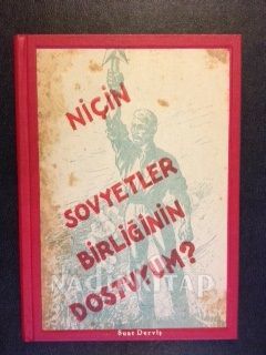 Niçin Sovyetler Birliğinin Dostuyum? (Paperback)