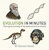 Evolution in Minutes