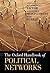 The Oxford Handbook of Political Networks (Oxford Handbooks)