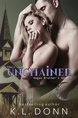 Unchained (Hogan Brother's #3)