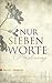 Nur sieben Worte by Martin Danesch