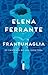 Frantumaglia: os caminhos de uma escritora