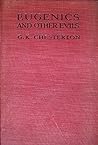 Eugenics and Other Evils by G.K. Chesterton