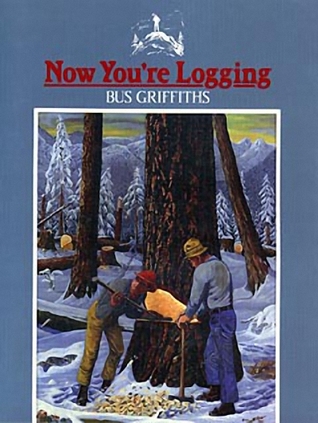 Now You're Logging! (Paperback)
