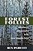 Forest Follies: Adventures and Misadventures in the Great Canadian Forest