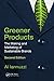 Greener Products: The Making and Marketing of Sustainable Brands, Second Edition
