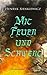 Mit Feuer und Schwert: Historischer Roman (German Edition)