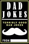 Dad Jokes: Terrib...