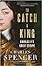 To Catch a King: Charles II...
