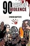 90 Days of Violence