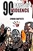 90 Days of Violence
