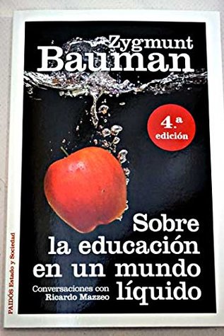 Sobre la educación en un mundo líquido (Paperback)