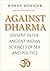 Against Dharma: Dissent in the Ancient Indian Sciences of Sex and Politics (The Terry Lectures Series)