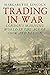 Trading in War: London's Ma...