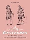 Pretty Gentlemen: Macaroni Men and the Eighteenth-Century Fashion World