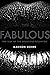 Fabulous: The Rise of the B...