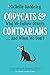 Copycats and Contrarians: W...