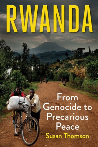 Rwanda: From Genocide to Precarious Peace (Hardcover)