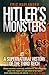 Hitler's Monsters: A Supernatural History of the Third Reich