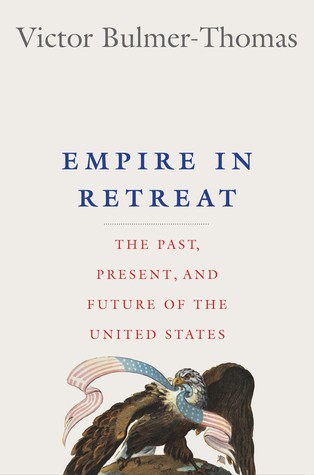 Empire in Retreat: The Past, Present, and Future of the United States (Hardcover)