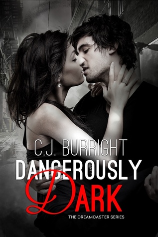 Dangerously Dark (The Dreamcaster Series #3)