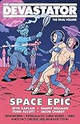 The Devastator: Space Epic