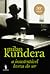 A Insustentável Leveza Do Ser by Milan Kundera