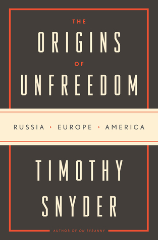 The Origins of Unfreedom: Russia, Europe, America