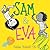 Sam & Eva