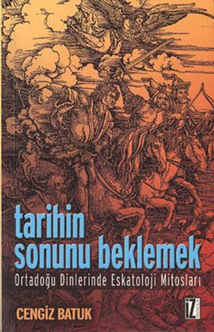 Tarihin Sonunu Beklemek