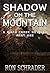 Shadow on the Mountain: A B...