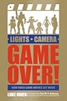 Lights, Camera, Game Over! by Luke Owen
