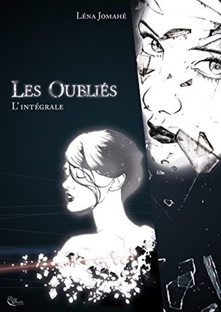 Les Oubliés - L'intégrale (Kindle Edition)