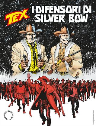 Tex n 685: I difensori di Silver Bow