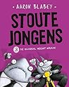 Stoute jongens 3 ...
