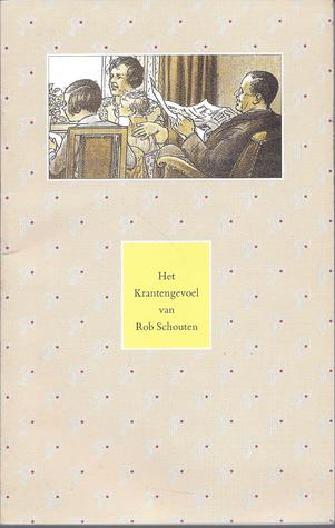 Het krantengevoel van Rob Schouten