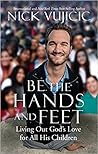 Be the Hands and ...