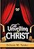 The Unveiling Of Christ