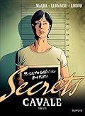 Secrets, Cavale - Tome 2