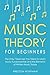 Music Theory for Beginners:...
