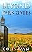 Beyond The Park gates (The ...