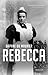 Rebecca by Daphne du Maurier Rebecca by Daphne du Maurier
