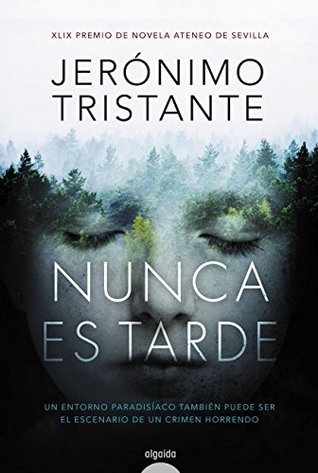 Portada de Nunca es tarde, de Jerónimo Tristante