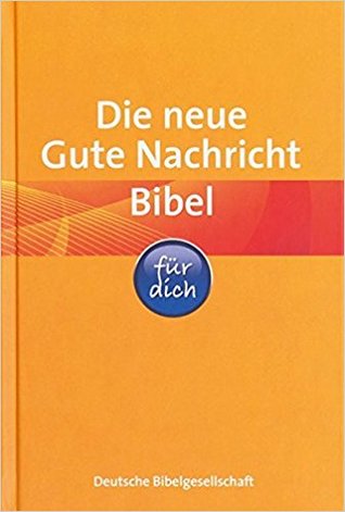 Die neue Gute Nachricht Bibel