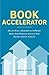 Book Accelerator by Dawna Stone